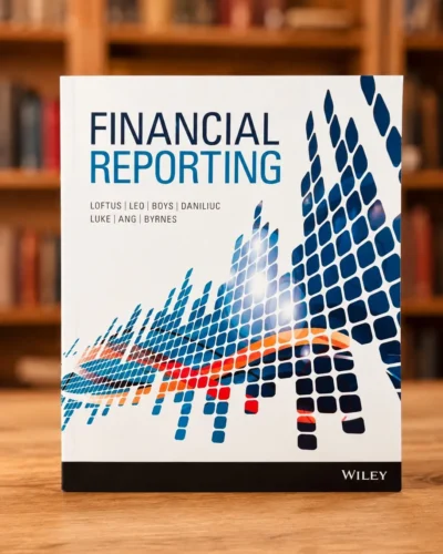 Financial Reporting by Janice Loftus and colleagues, Wiley Australia first edition, 2015, pre-owned like-new front cover