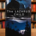 The Lazarus Child by Robert Mawson hardcover front cover