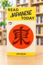 روی جلد کتاب Read Japanese Today اثر لن والش، نسخه جیبی انگلیسی آموزش خواندن ژاپنی — Front cover — 表紙